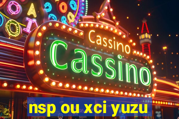 nsp ou xci yuzu